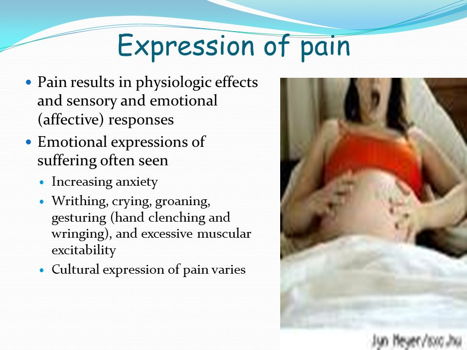 Expression of pain Pain results in physiologic effects and sensory and emotional (affective) responses.