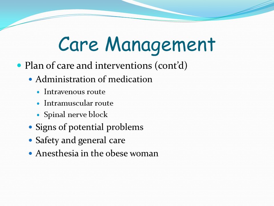 Care Management Plan of care and interventions (cont’d)