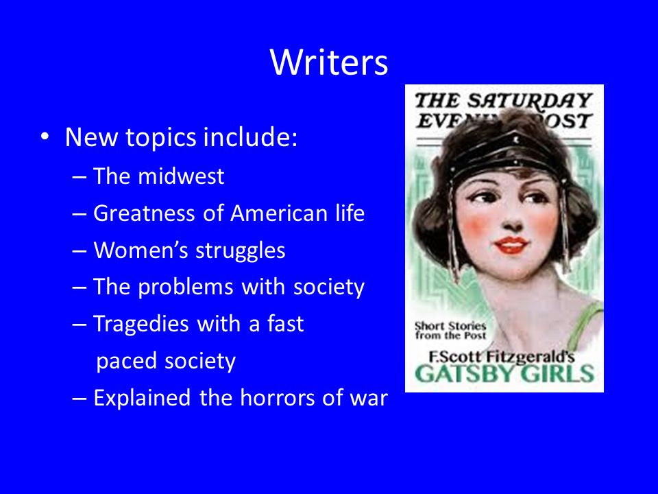 Writers New topics include: The midwest Greatness of American life