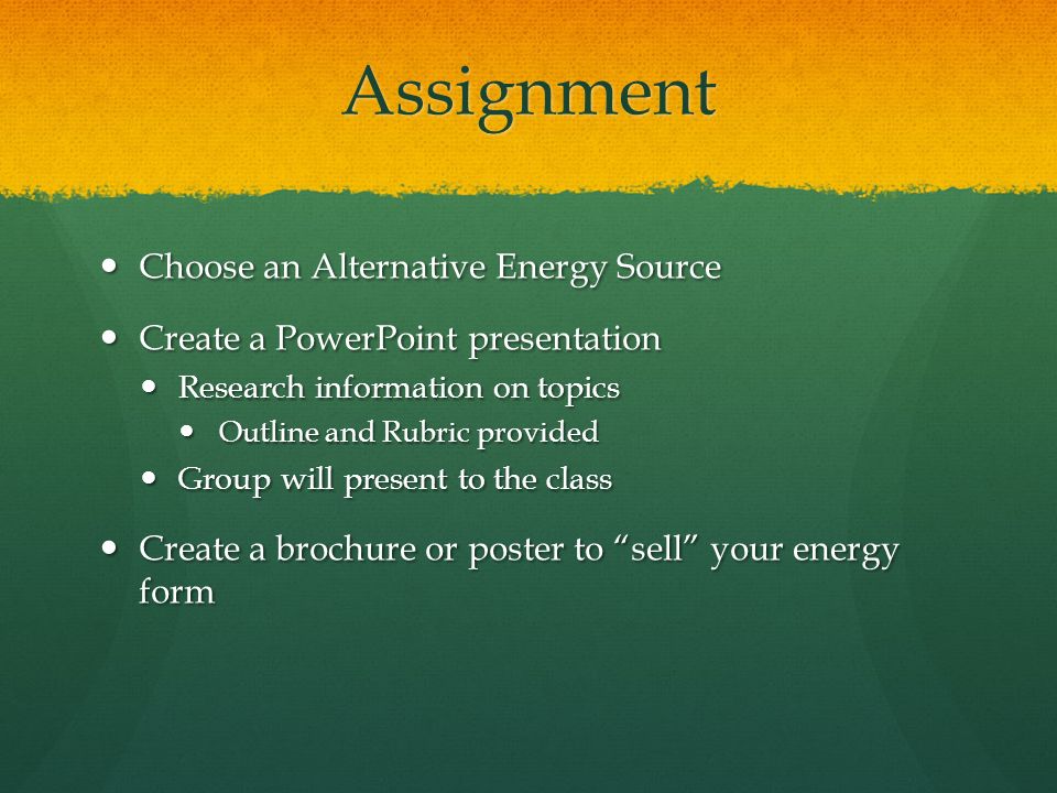 Assignment Choose an Alternative Energy Source