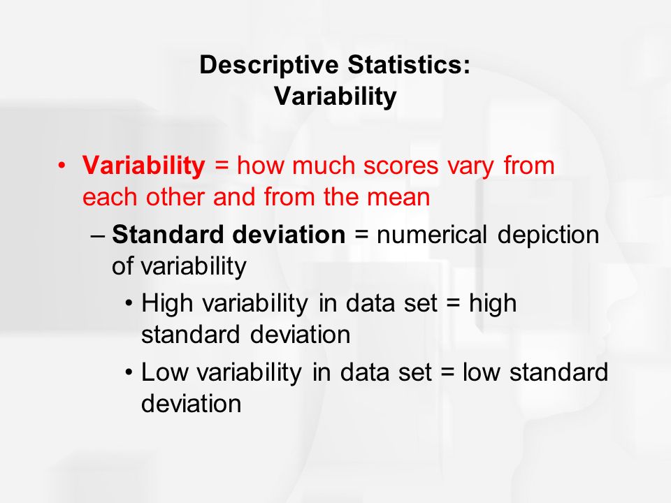 Descriptive Statistics: Variability