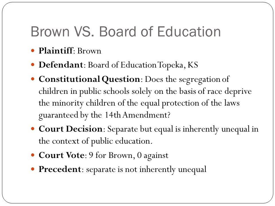 Brown VS. Board of Education