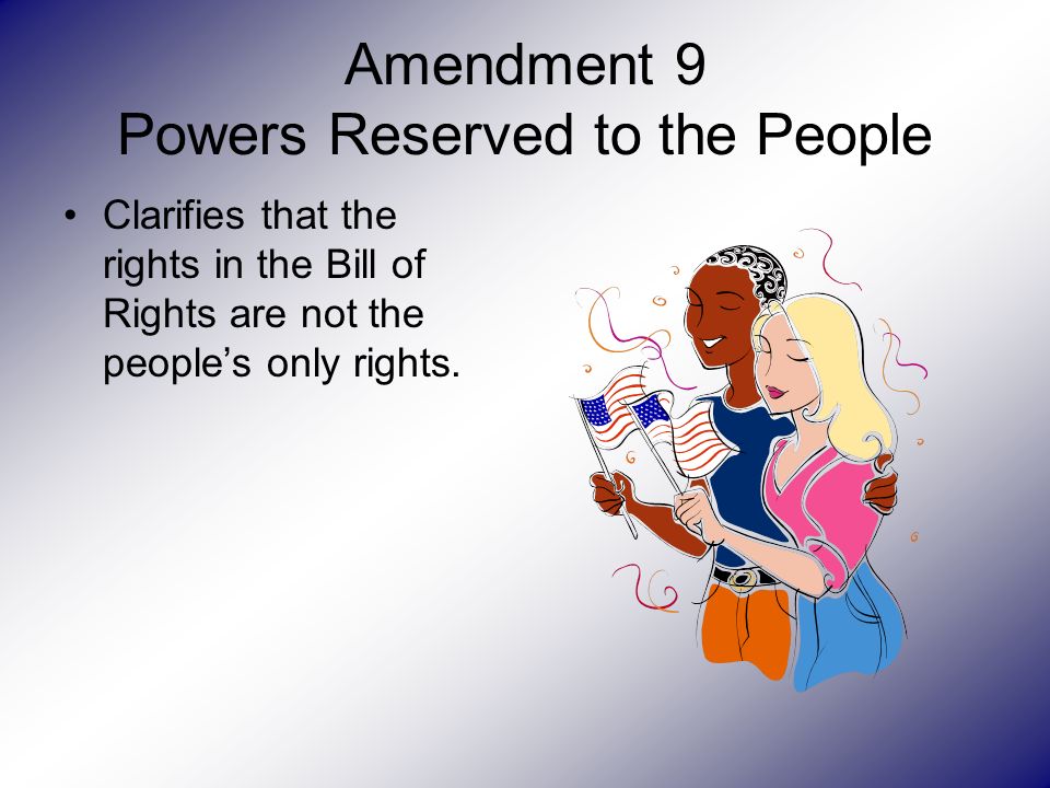 Amendment 9 Powers Reserved to the People