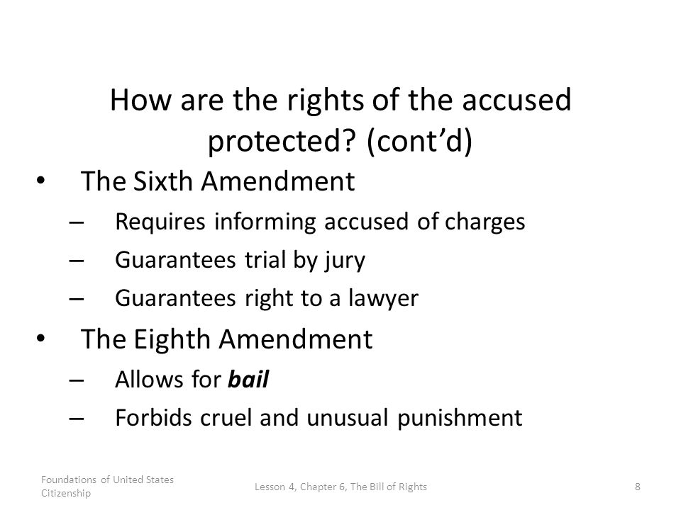 How are the rights of the accused protected (cont’d)