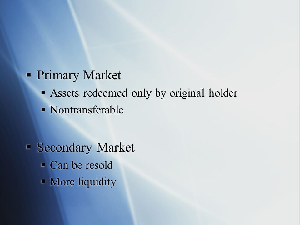 Primary Market Secondary Market