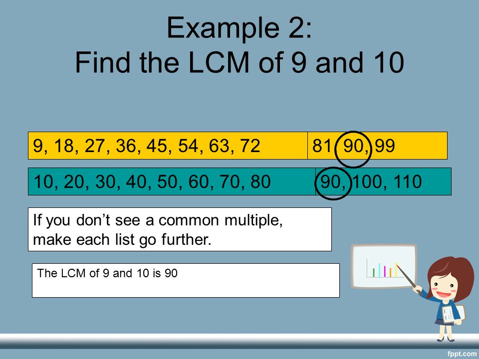 Example 2: Find the LCM of 9 and 10