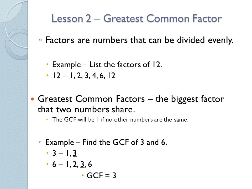 Lesson 2 – Greatest Common Factor