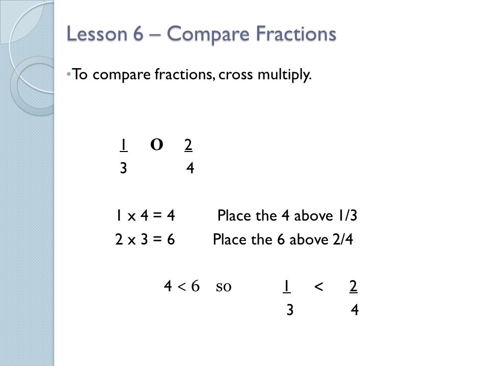 Lesson 6 – Compare Fractions