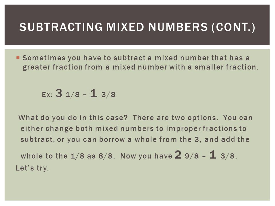 Subtracting Mixed Numbers (cont.)