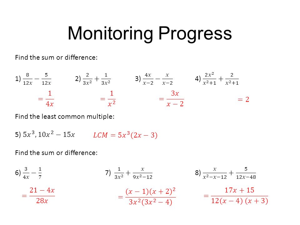Monitoring Progress Find the sum or difference: