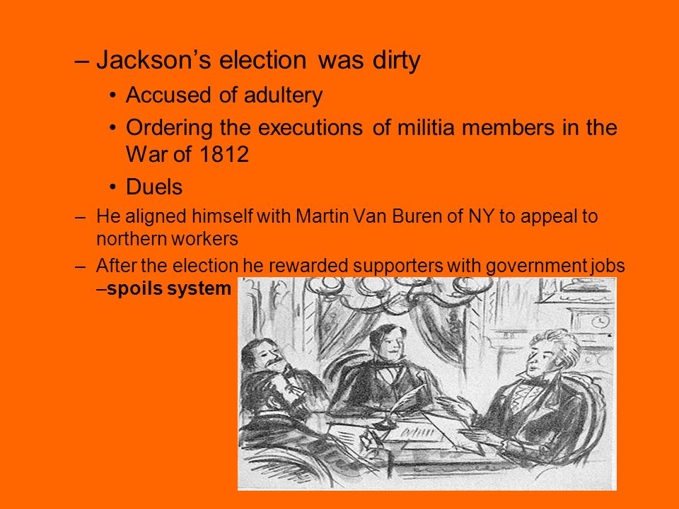 Jackson’s election was dirty