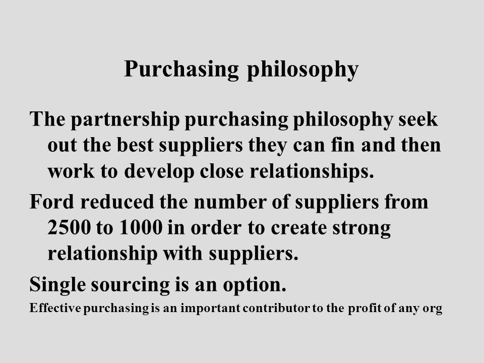 Purchasing philosophy