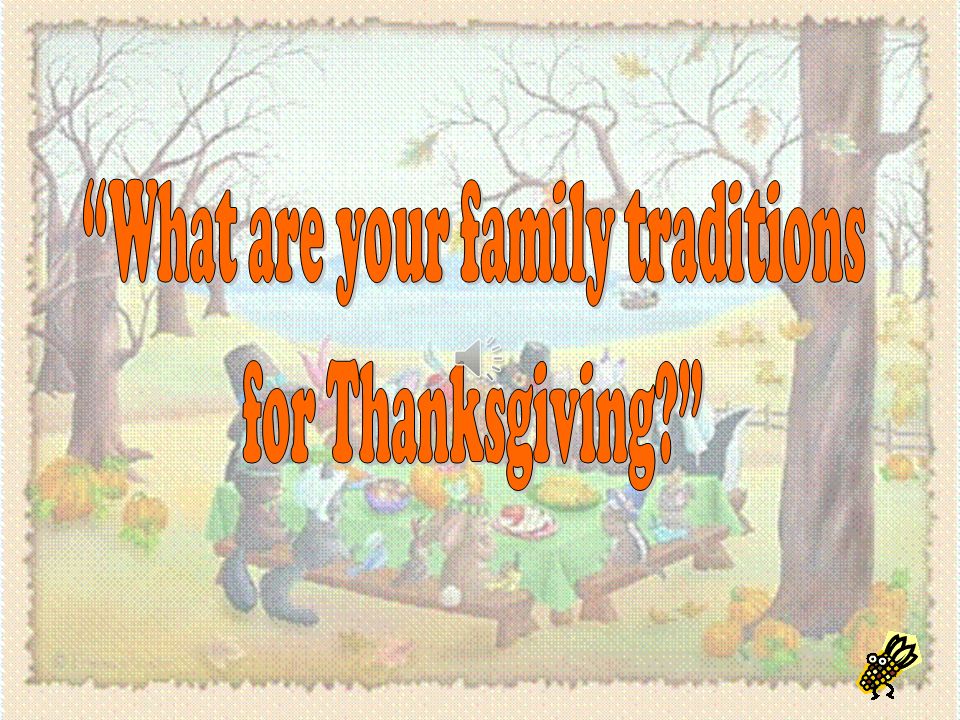 What are your family traditions