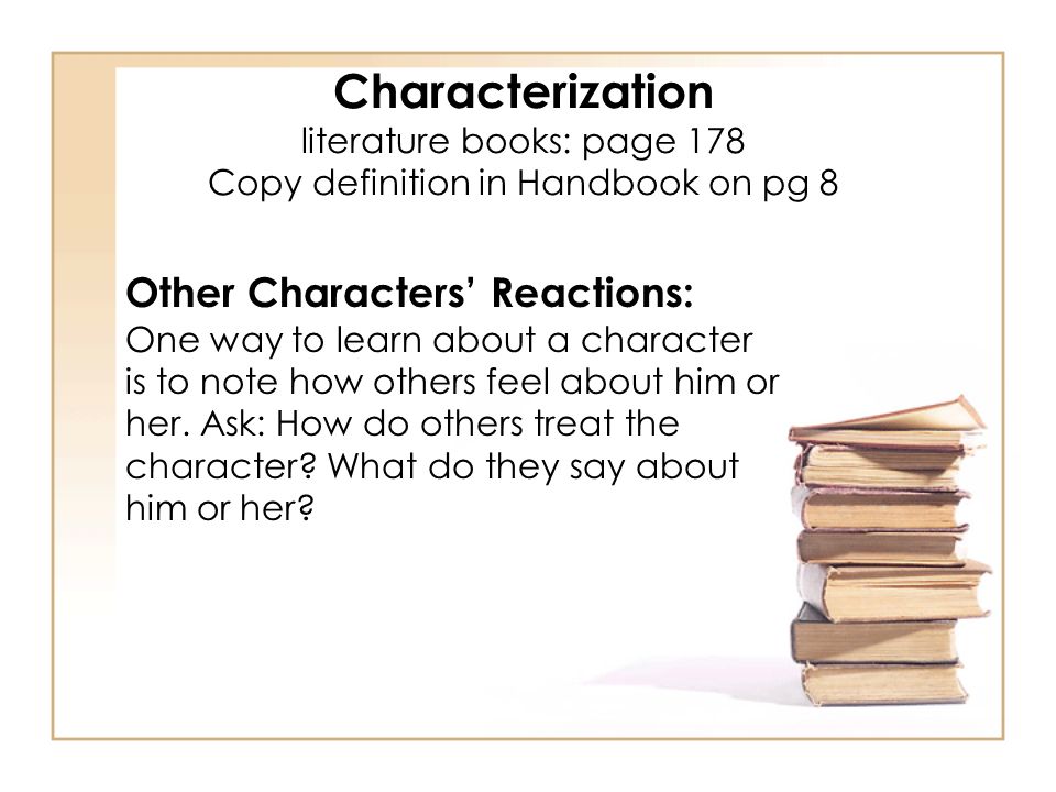 Characterization literature books: page 178 Copy definition in Handbook on pg 8
