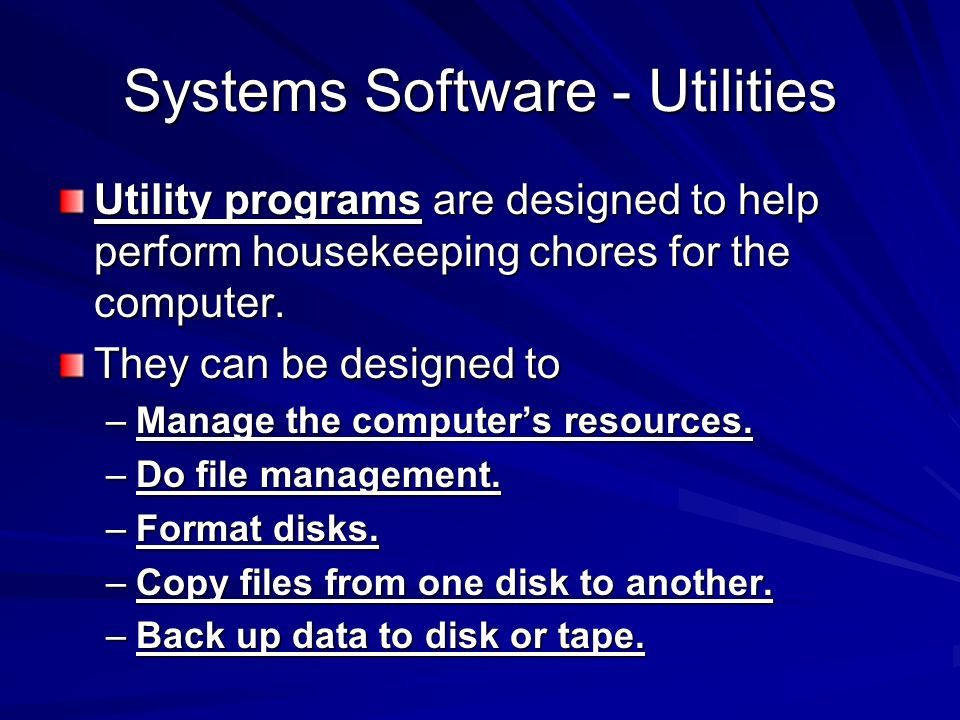Systems Software - Utilities