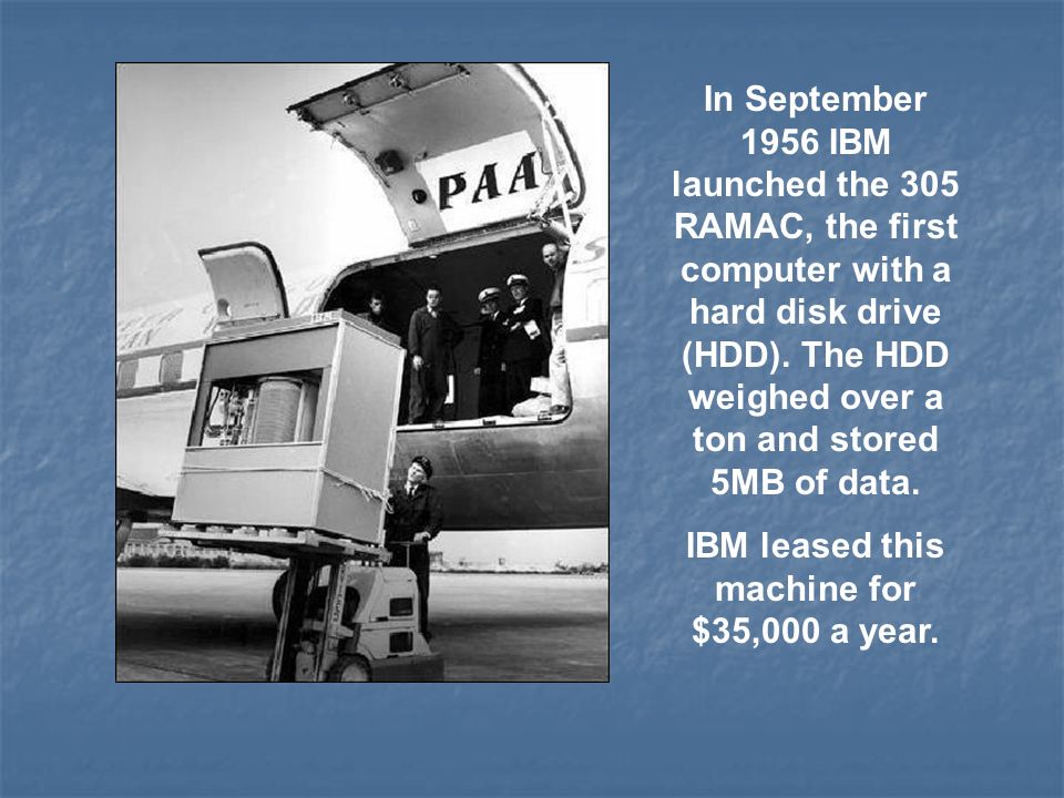 IBM leased this machine for $35,000 a year.