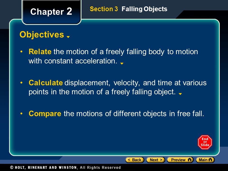 Chapter 2 Section 3 Falling Objects. Objectives. Relate the motion of a freely falling body to motion with constant acceleration.