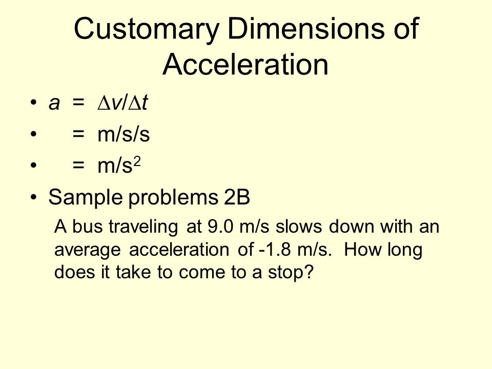 Customary Dimensions of Acceleration