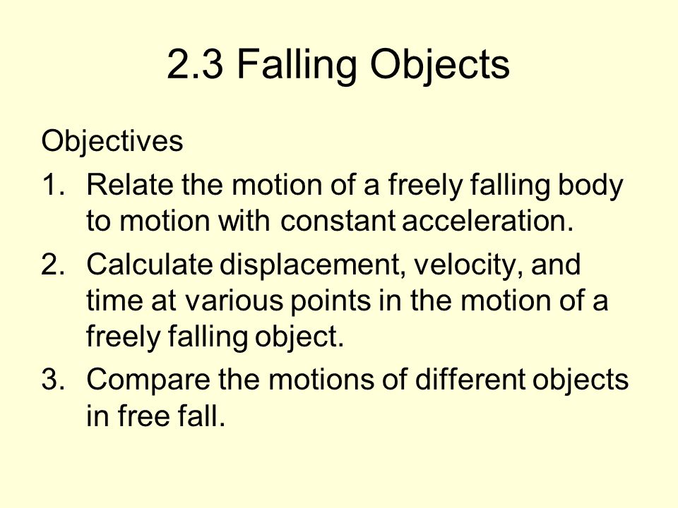 2.3 Falling Objects Objectives
