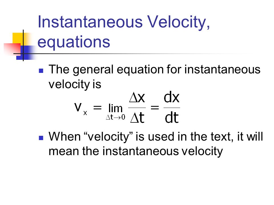 Instantaneous Velocity, equations
