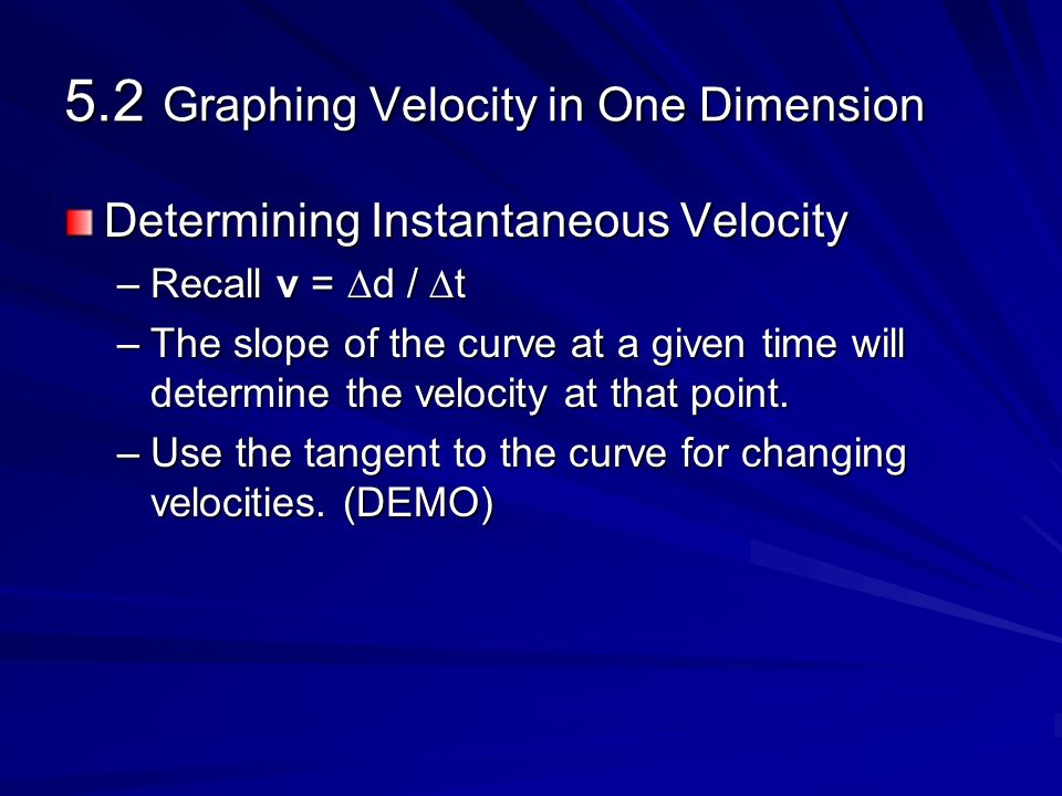 5.2 Graphing Velocity in One Dimension