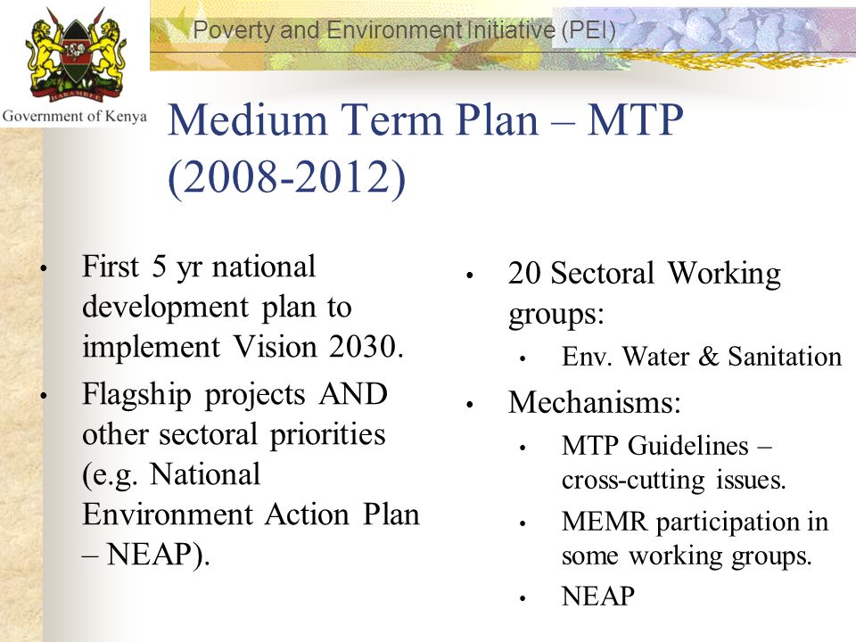 Medium Term Plan – MTP ( )