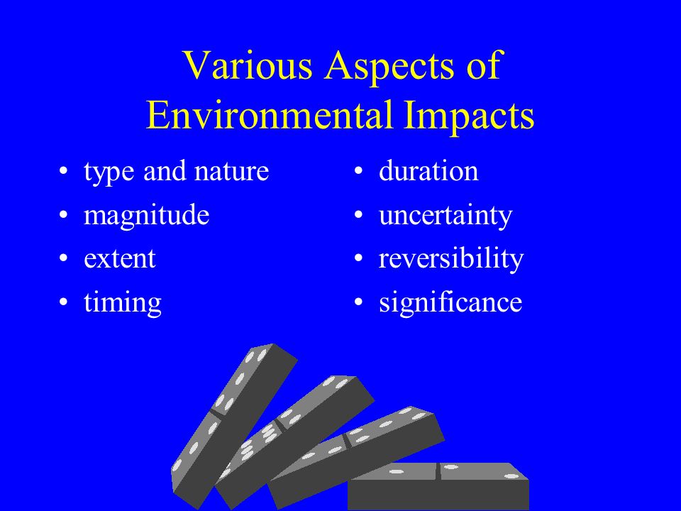 Various Aspects of Environmental Impacts