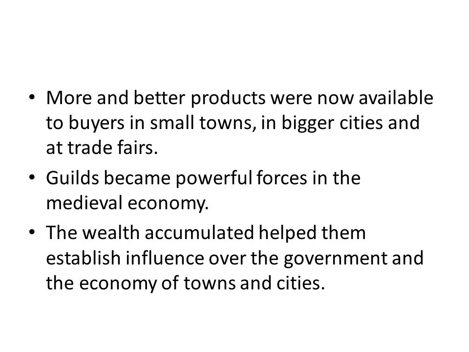 More and better products were now available to buyers in small towns, in bigger cities and at trade fairs.