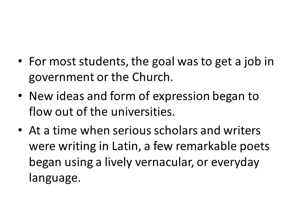 For most students, the goal was to get a job in government or the Church.