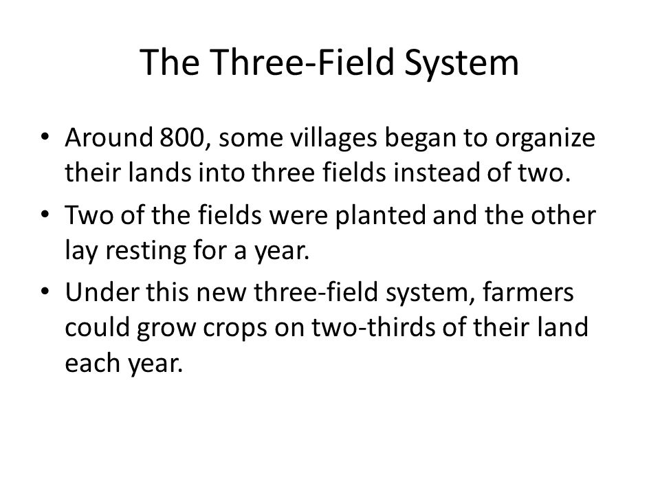 The Three-Field System