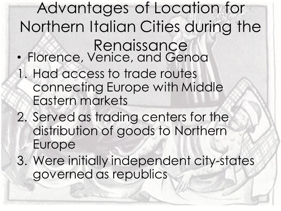 Advantages of Location for Northern Italian Cities during the Renaissance