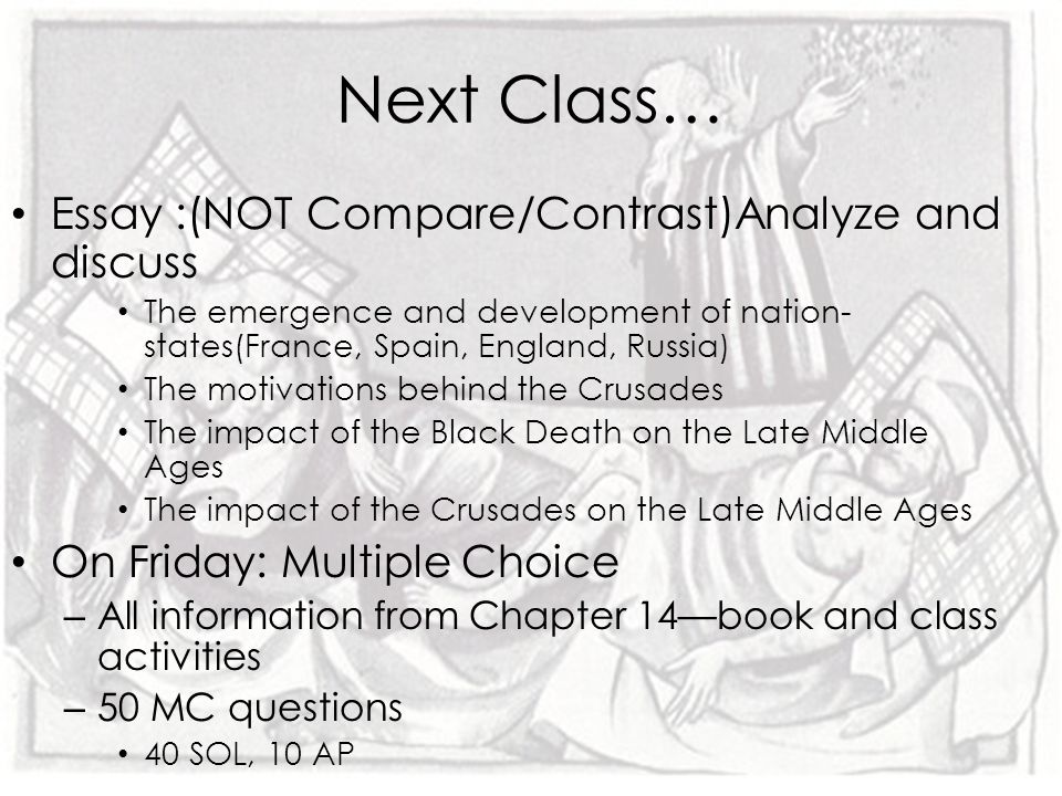 Next Class… Essay :(NOT Compare/Contrast)Analyze and discuss