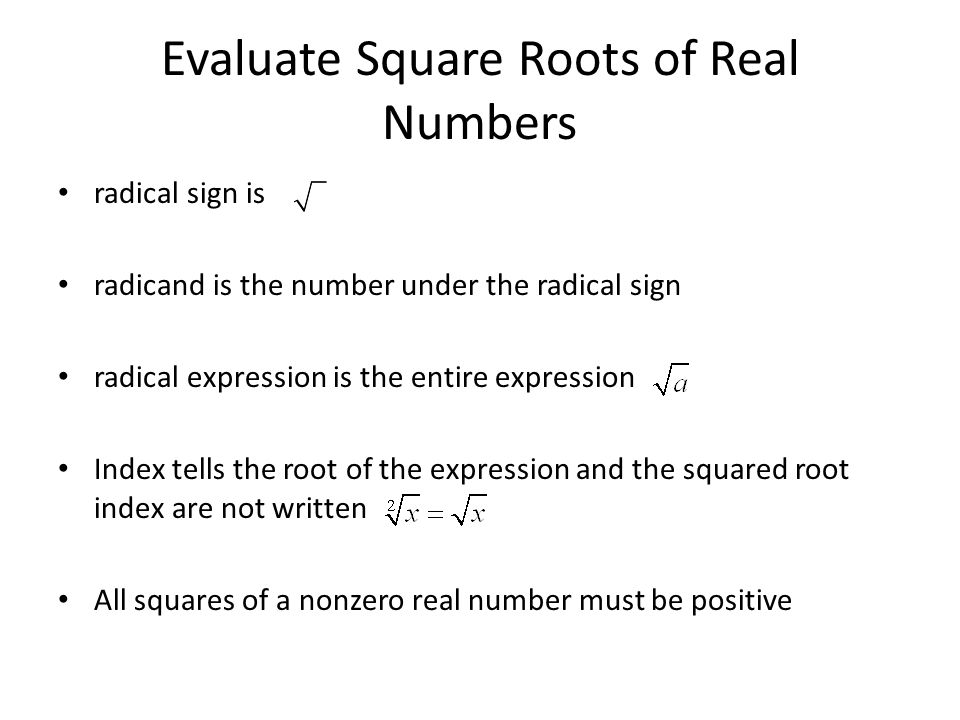 Evaluate Square Roots of Real Numbers