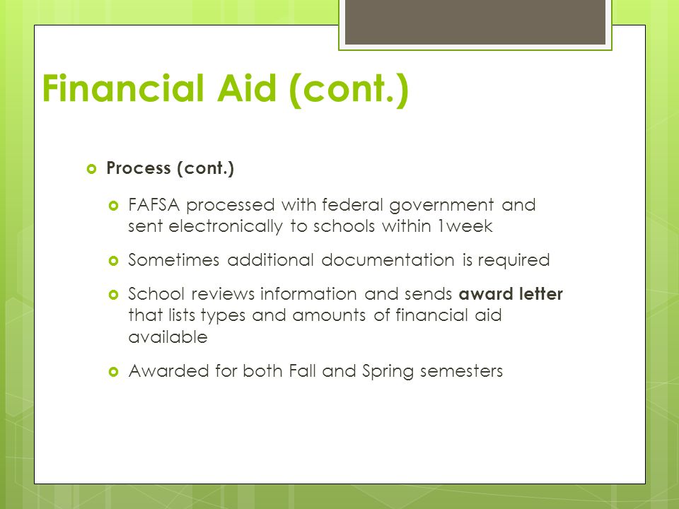 Financial Aid (cont.) Process (cont.)