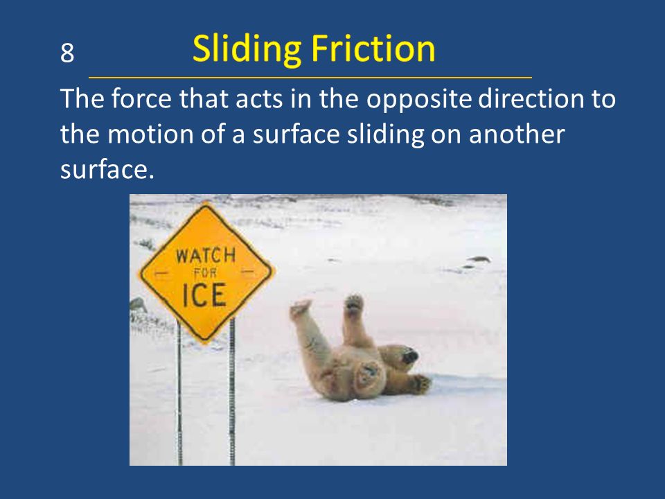 Sliding Friction 8.