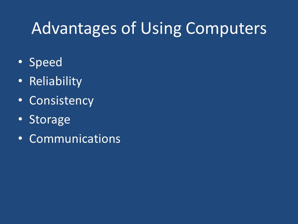 Advantages of Using Computers