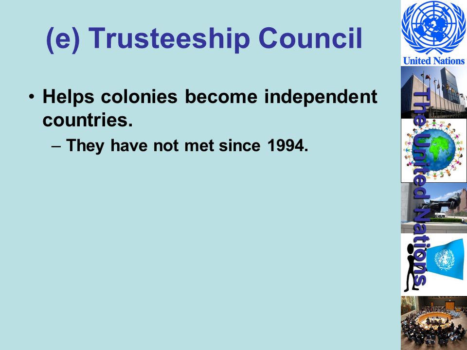 (e) Trusteeship Council