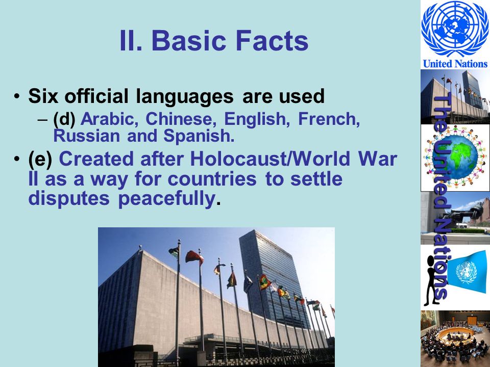 II. Basic Facts Six official languages are used
