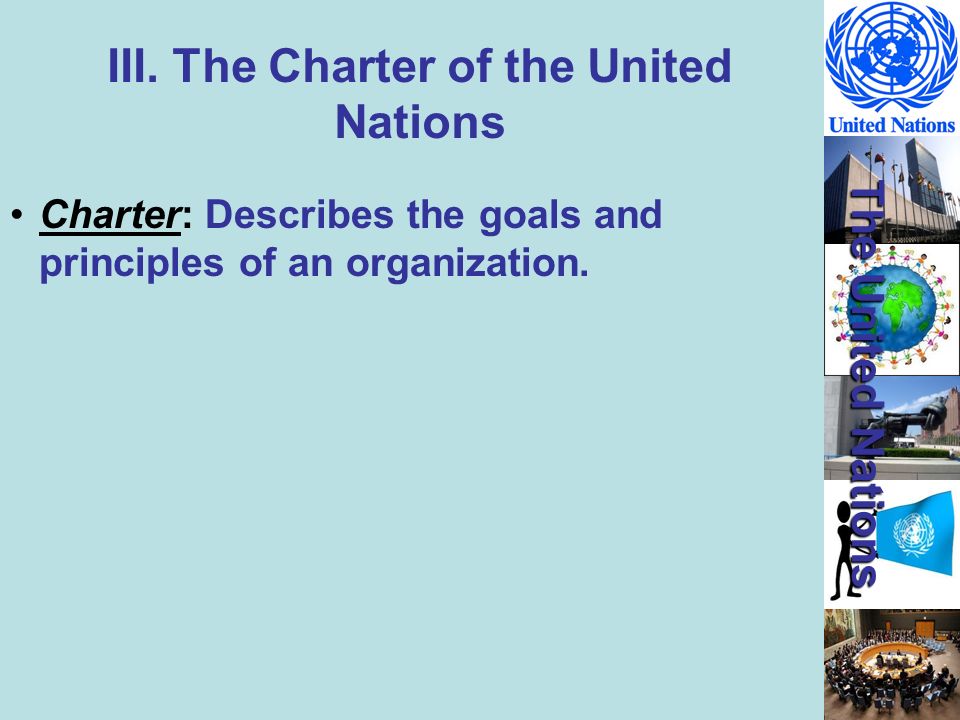 III. The Charter of the United Nations