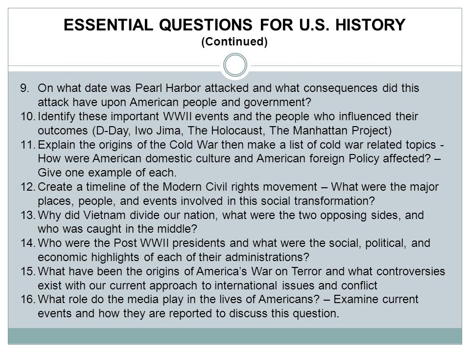 ESSENTIAL QUESTIONS FOR U.S. HISTORY (Continued)