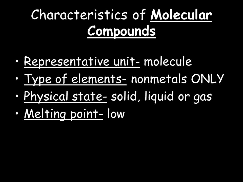 Characteristics of Molecular Compounds