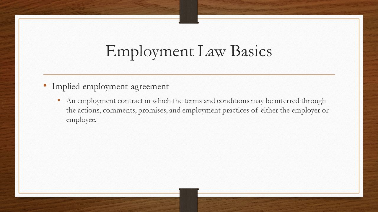Employment Law Basics Implied employment agreement