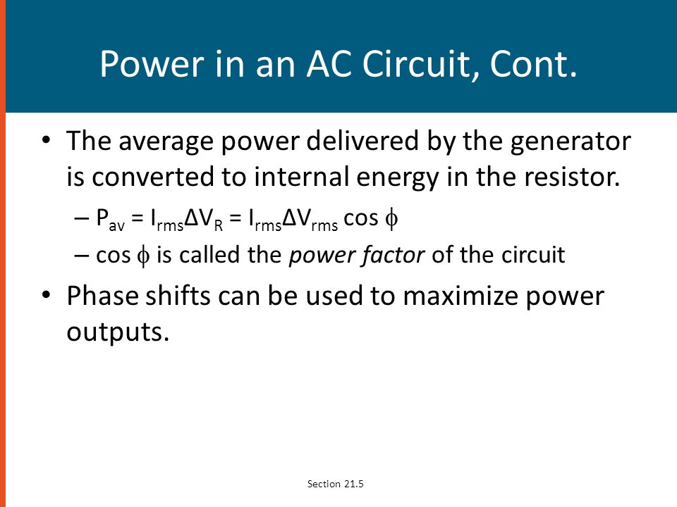 Power in an AC Circuit, Cont.