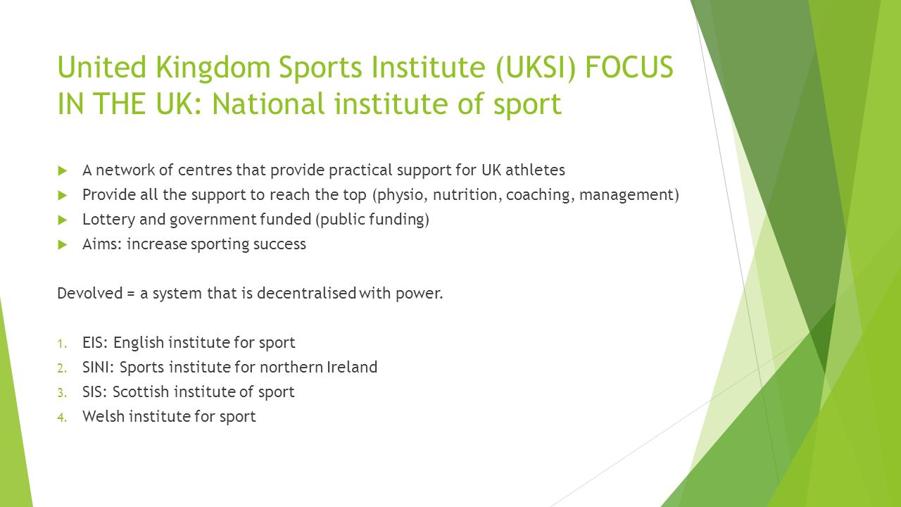 United Kingdom Sports Institute (UKSI) FOCUS IN THE UK: National institute of sport