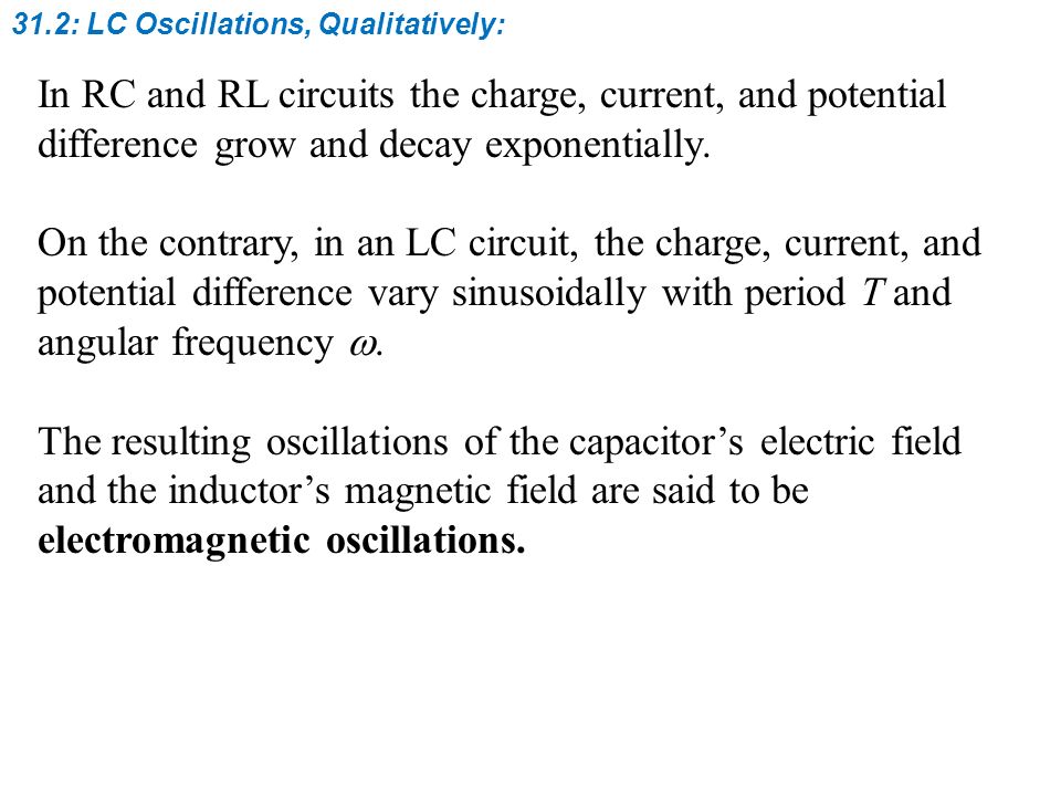 31.2: LC Oscillations, Qualitatively: