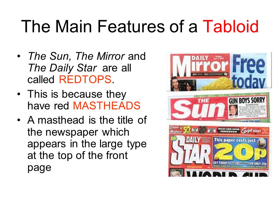 The Main Features of a Tabloid