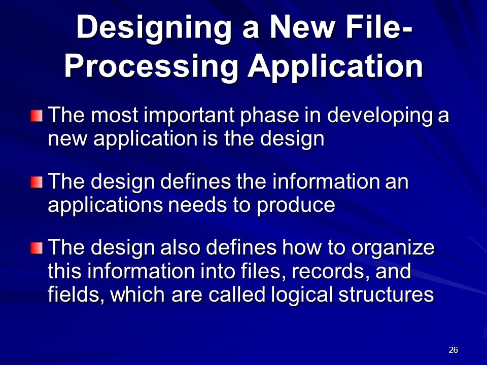 Designing a New File-Processing Application