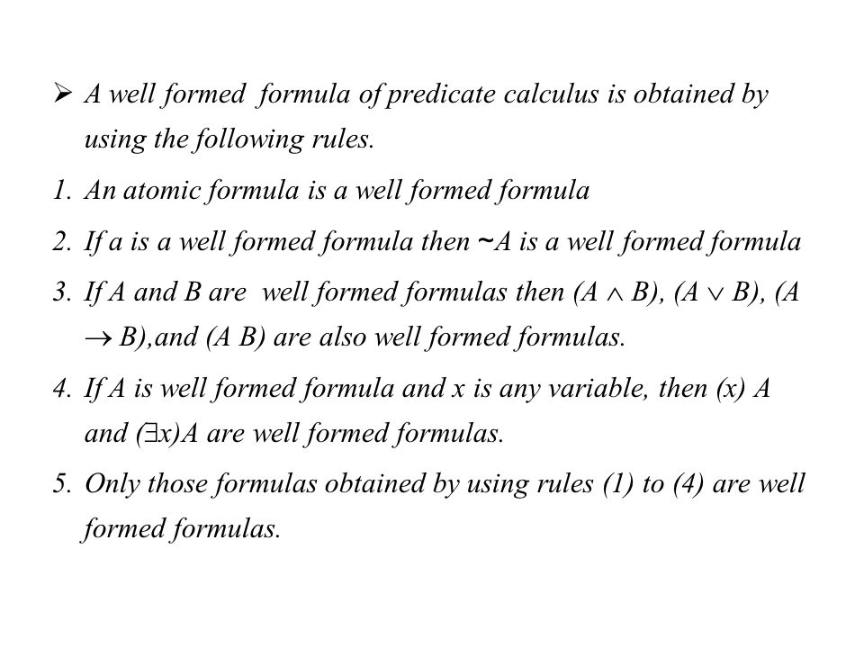 A+well+formed+formula+of+predicate+calculus+is+obtained+by+using+the+following+rules..jpg