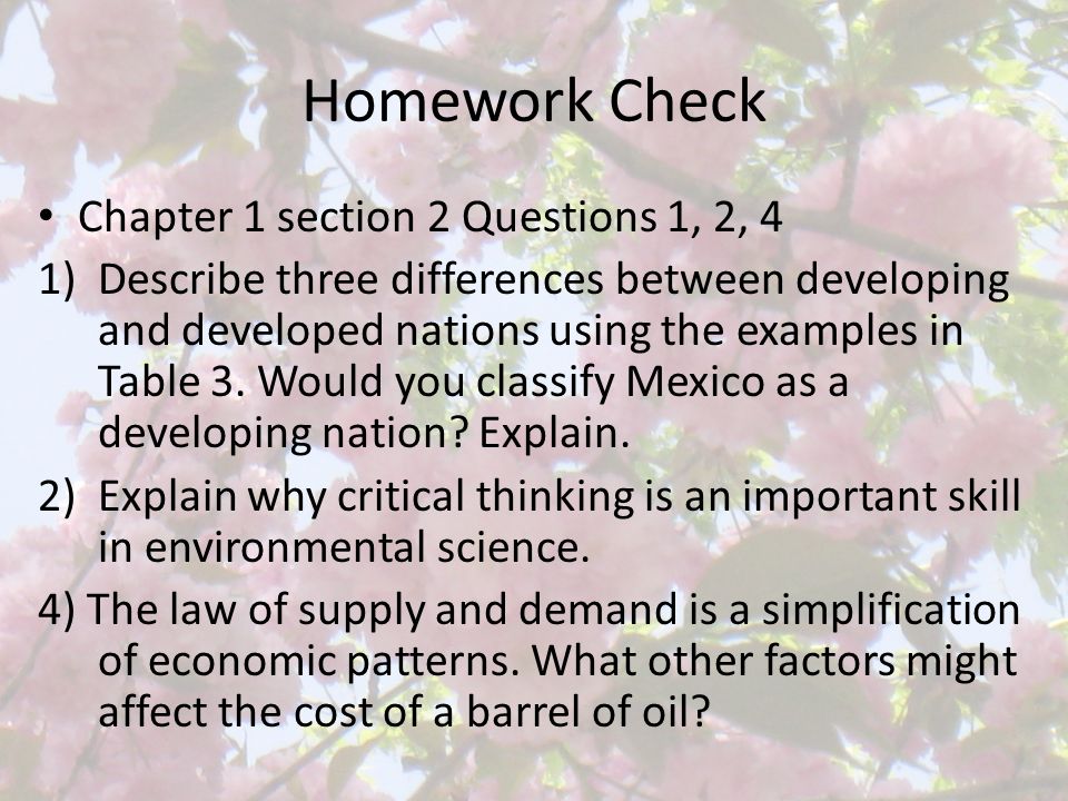 Homework Check Chapter 1 section 2 Questions 1, 2, 4