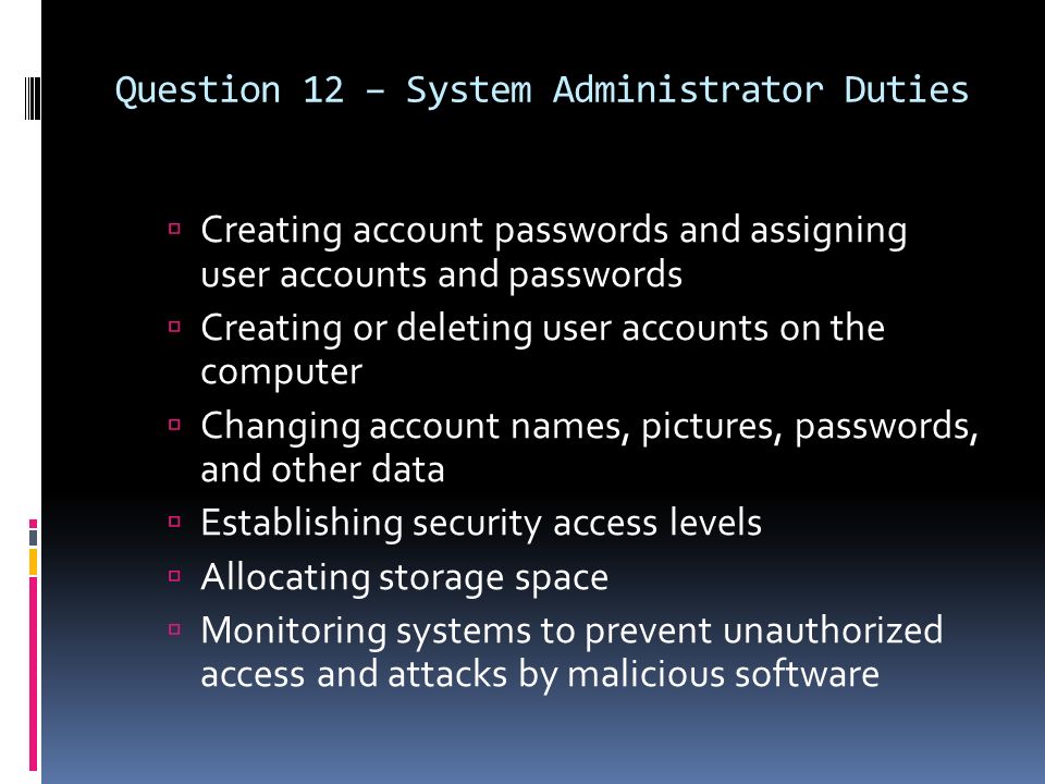 Question 12 – System Administrator Duties